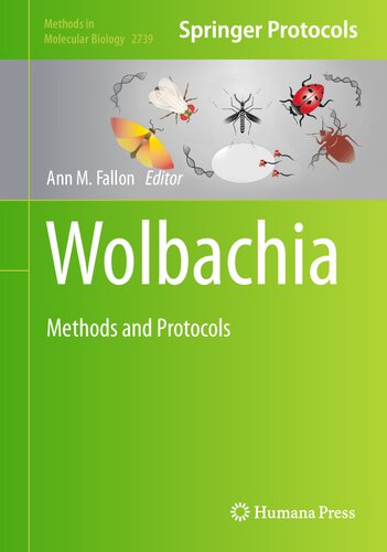 ﻿Wolbachia: Methods and Protocols (Methods in Molecular Biology, 2739)