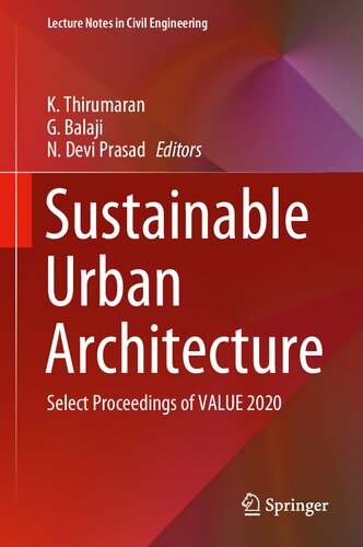 ﻿معماری شهری پایدار: مجموعه مقالات VALUE 2020 را انتخاب کنید (یادداشت های سخنرانی در مهندسی عمران، 114)