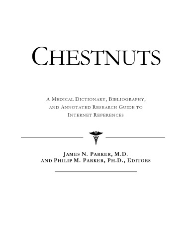 ﻿Chestnuts: یک فرهنگ لغت پزشکی، کتابشناسی، و راهنمای تحقیق مشروح برای مراجع اینترنتی
