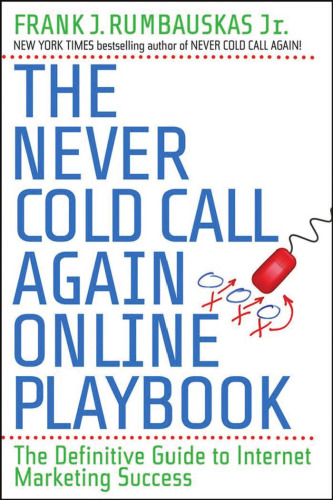 ﻿کتاب بازی آنلاین The Never Cold Call Again: راهنمای قطعی برای موفقیت در بازاریابی اینترنتی