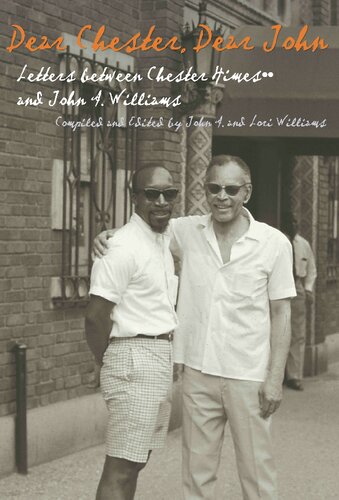 Dear Chester, Dear John: Letters Between Chester Himes and John A. Williams (African American Life) (African American Life)