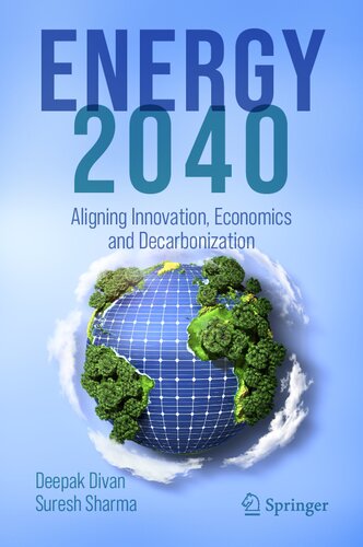 ﻿ENERGY 2040: همسویی نوآوری، اقتصاد و کربن زدایی