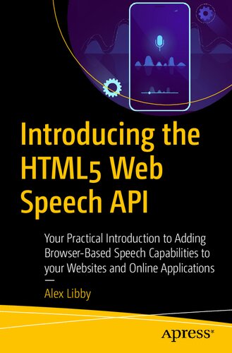 ﻿معرفی HTML5 Web Speech API: مقدمه عملی شما برای افزودن قابلیت های گفتاری مبتنی بر مرورگر به وب سایت ها و برنامه های آنلاین شما