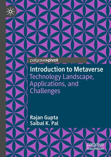 ﻿مقدمه ای بر Metaverse: چشم انداز فناوری، کاربردها و چالش ها