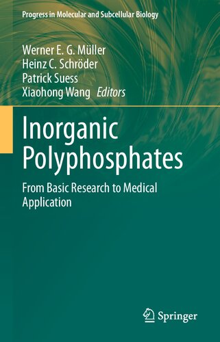 ﻿پلی فسفات های معدنی: از تحقیقات پایه تا کاربرد پزشکی (پیشرفت در زیست شناسی مولکولی و زیر سلولی، 61)