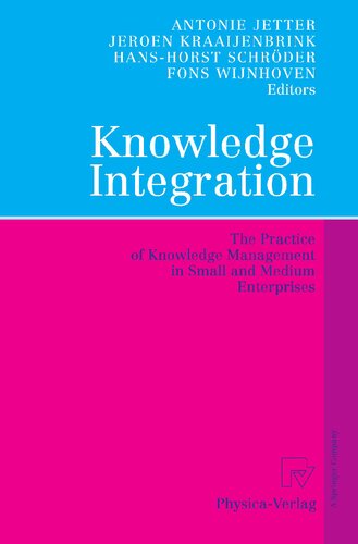 ﻿ادغام دانش: تمرین مدیریت دانش در شرکت های کوچک و متوسط