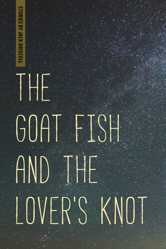 ﻿The Goat Fish and the Lover's Knot (ساخته شده در سری نویسندگان میشیگان)