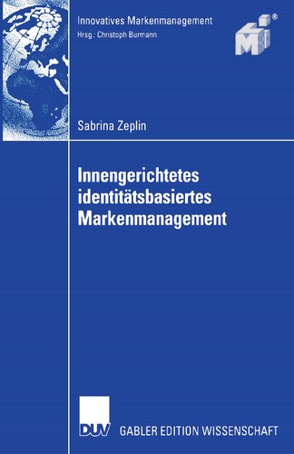 ﻿Innengerichtetes identitätsbasiertes Markenmanagement (نوآورانه MarkenManagement) (نسخه آلمانی)