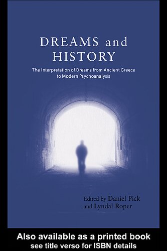 ﻿رویاها و تاریخ: تعبیر رویاها از یونان باستان تا روانکاوی مدرن