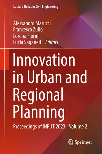 ﻿نوآوری در برنامه ریزی شهری و منطقه ای: مجموعه مقالات INPUT 2023 - جلد 2 (یادداشت های سخنرانی در مهندسی عمران، 463)