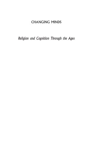 Changing Minds: Religion and Cognition Through the Ages
