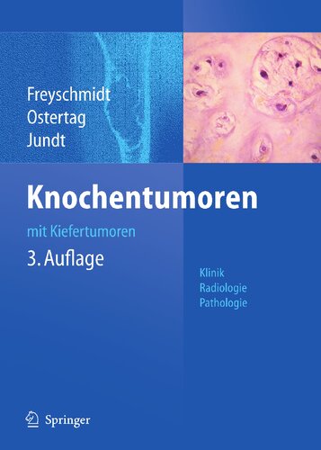 ﻿Knochentumoren mit Kiefertumoren: Klinik - Radiologie - Pathologie (نسخه آلمانی)