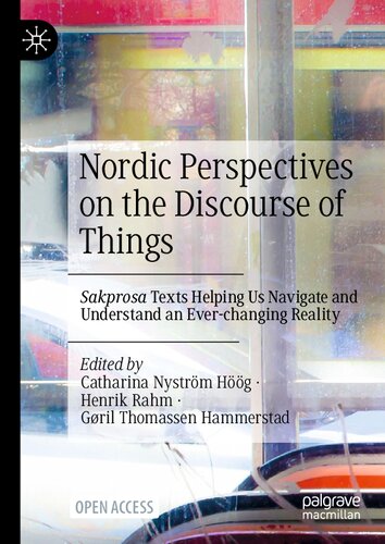 ﻿دیدگاه‌های نوردیک درباره گفتمان اشیا: متون Sakprosa به ما کمک می‌کنند تا یک واقعیت همیشه در حال تغییر را درک کنیم