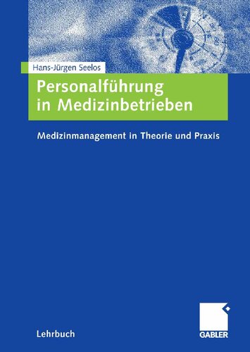 ﻿Personalführung در Medizinbetrieben: MedizinManagement در تئوری und praxis (نسخه آلمانی)
