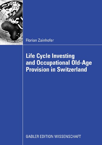 ﻿سرمایه‌گذاری چرخه زندگی و تأمین سالمندی شغلی در سوئیس