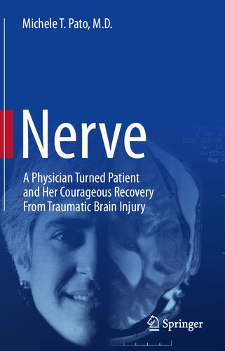 ﻿اعصاب: یک پزشک تبدیل به بیمار شد و بهبودی شجاعانه او از آسیب تروماتیک مغزی