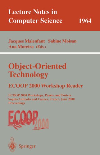 ﻿فناوری شی گرا: ECOOP 2000 Workshop Reader: ECOOP 2000 Workshops, Panels, and Posters Sophia Antipolis and Cannes, France, 12-16 ژوئن, ... (یادداشت های سخنرانی در علوم کامپیوتر، 1964)