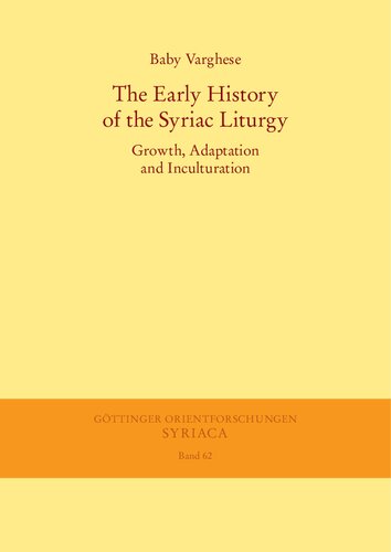 ﻿تاریخ اولیه عبادت سریانی: رشد، انطباق و فرهنگ سازی