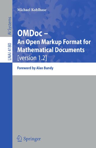 ﻿OMDOC - یک قالب نشانه گذاری باز برای اسناد ریاضی [نسخه 1.2]: پیشگفتار توسط آلن بوندی (یادداشت های سخنرانی در علوم کامپیوتر ، 4180)