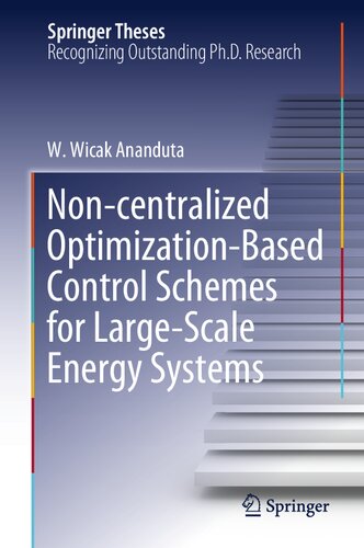 ﻿طرح‌های کنترل غیرمتمرکز مبتنی بر بهینه‌سازی برای سیستم‌های انرژی در مقیاس بزرگ (پایان‌نامه‌های اسپرینگر)
