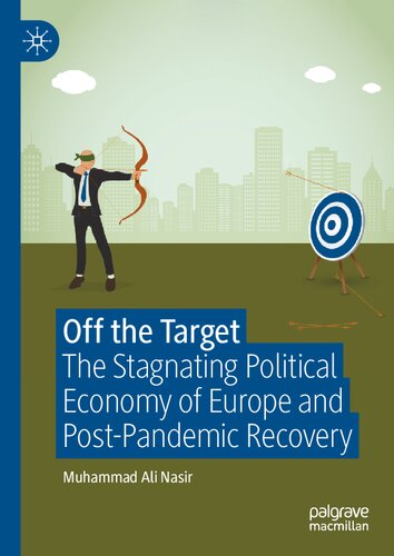 ﻿خارج از هدف: اقتصاد سیاسی راکد اروپا و بهبودی پس از همه گیری