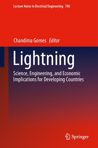 ﻿رعد و برق: علوم ، مهندسی و پیامدهای اقتصادی برای کشورهای در حال توسعه (یادداشت های سخنرانی در مهندسی برق ، 780)
