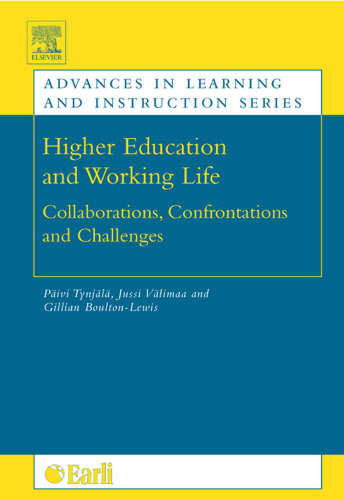 ﻿آموزش عالی و زندگی کاری: همکاری ها ، رویارویی ها و چالش ها (پیشرفت در یادگیری و آموزش)