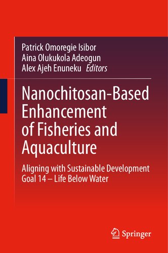 ﻿تقویت شیلات و آبزی پروری مبتنی بر نانوکیتوسان: همسویی با هدف توسعه پایدار 14 – زندگی زیر آب