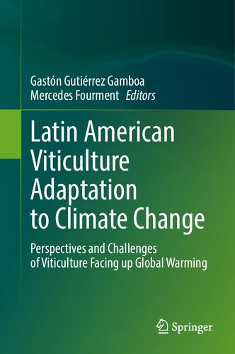 ﻿سازگاری انگورسازی آمریکای لاتین با تغییرات آب و هوایی: چشم اندازها و چالش های انگورسازی در مواجهه با گرمایش جهانی