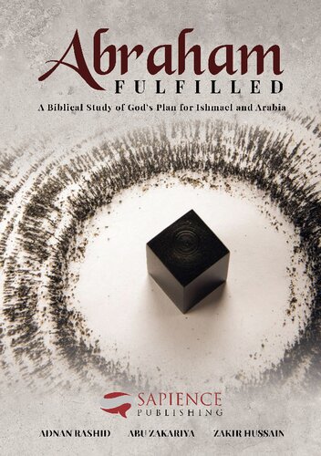 ﻿ابراهیم محقق شد: مطالعه کتاب مقدس در مورد نقشه خدا برای اسماعیل و عربستان