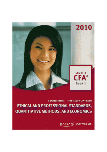 SchweserNotes 2010 CFA امتحان سطح 2 کتاب 1: استانداردهای اخلاقی و حرفه ای، روش های کمی و اقتصاد