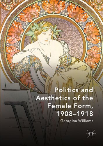 ﻿سیاست و زیبایی شناسی فرم زنانه ، 1918-1908