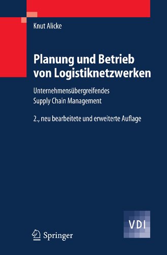﻿Planung und Betrieb von Logistiknetzwerken: Unternehmensübergreifendes Supply Chain Management (VDI-Buch) (نسخه آلمانی)