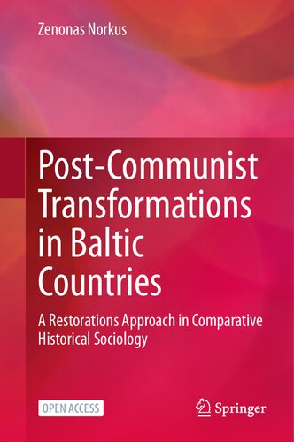﻿تحولات پس از کمونیستی در کشورهای بالتیک: رویکرد ترمیم در جامعه شناسی تاریخی تطبیقی