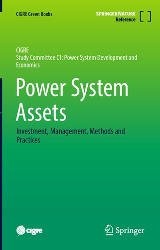 ﻿دارایی های سیستم قدرت: سرمایه گذاری، مدیریت، روش ها و روش ها (کتاب سبز CIGRE)