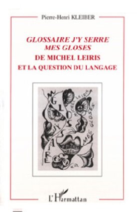 ﻿«واژه نامه من gloss های من را فشار می دهم» نوشته میشل لیریس و مسئله زبان