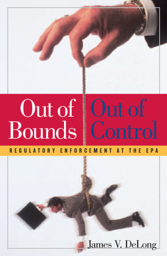 خارج از محدوده و خارج از کنترل: اجرای مقررات در EPA