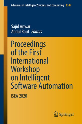 ﻿مجموعه مقالات اولین کارگاه بین المللی اتوماسیون نرم افزار هوشمند: ISEA 2020 (پیشرفت در سیستم های هوشمند و محاسبات، 1347)