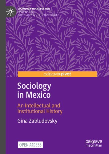 ﻿جامعه شناسی در مکزیک: تاریخ فکری و نهادی (جامعه شناسی دگرگون شده)