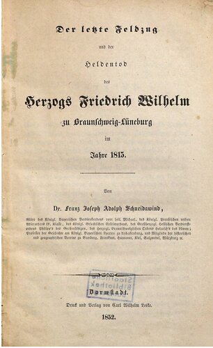 ﻿آخرین لشکرکشی و مرگ قهرمانانه دوک فردریش ویلهلم براونشوایگ-لونبورگ در سال 1815