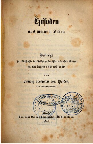 ﻿قسمت هایی از زندگی من؛ مشارکت در تاریخ لشکرکشی های ارتش اتریش در سال های 1848 و 1849