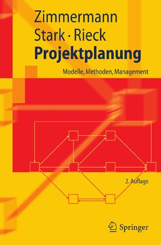 ﻿Projektplanung: Modelle, Methoden, Management (Springer-Lehrbuch) (نسخه آلمانی)