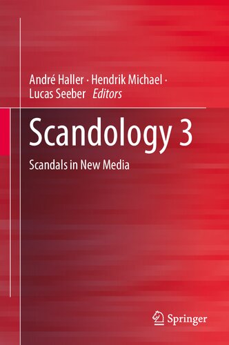 ﻿Scandology 3: Scandals in New Media