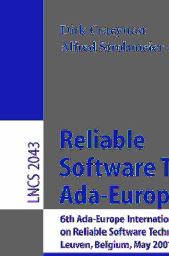 ﻿Reliable Software Technologies - Ada-Europe 2001: ششمین کنفرانس بین المللی Ada-Europe در مورد فناوری های نرم افزار قابل اعتماد لوون، بلژیک، می ... (یادداشت های سخنرانی در علوم کامپیوتر، 2043)