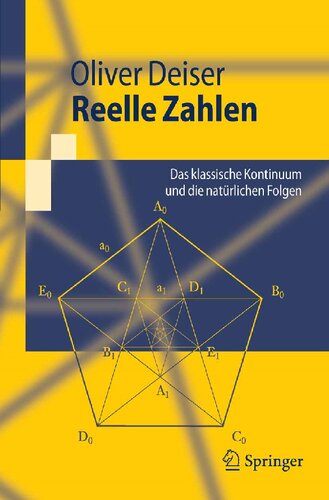 ﻿Reelle Zahlen: Das Klassische Kontinuum Und Die Natürlichen Folgen (Springer-Lehrbuch) (نسخه آلمانی)
