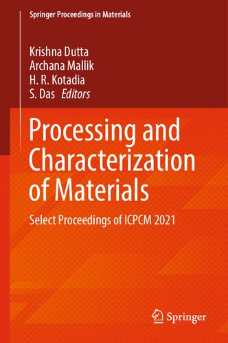 ﻿پردازش و خصوصیات مواد: مجموعه مقالات ICPCM 2021 را انتخاب کنید (Springer Proceedings in Materials, 26)