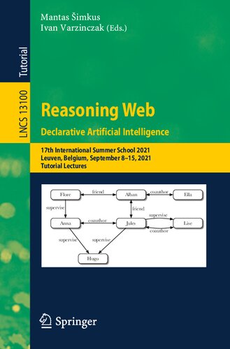 ﻿وب استدلال. هوش مصنوعی اعلامی: هفدهمین مدرسه تابستانی بین المللی 2021، لوون، بلژیک، 8 تا 15 سپتامبر 2021، سخنرانی های آموزشی ... برنامه های کاربردی، شامل. اینترنت/وب و HCI)