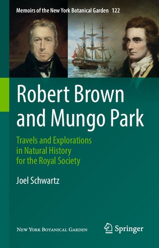 ﻿رابرت براون و پارک مونگو: سفرها و کاوش‌ها در تاریخ طبیعی برای انجمن سلطنتی (خاطرات باغ گیاه‌شناسی نیویورک، 122)