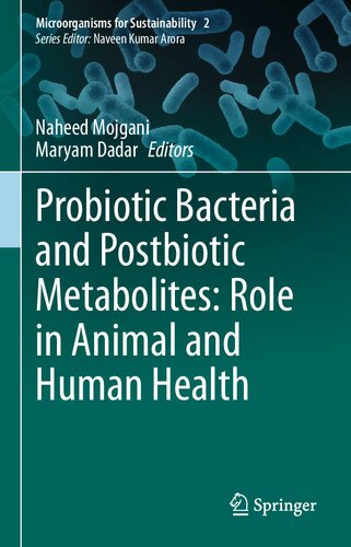 ﻿باکتری های پروبیوتیک و متابولیت های پست بیوتیک: نقش در سلامت حیوانات و انسان (میکروارگانیسم ها برای پایداری، 2)