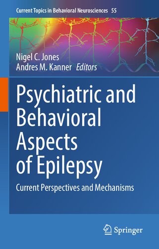 ﻿جنبه های روانپزشکی و رفتاری صرع: دیدگاه ها و مکانیسم های کنونی (موضوعات جاری در علوم اعصاب رفتاری، 55)